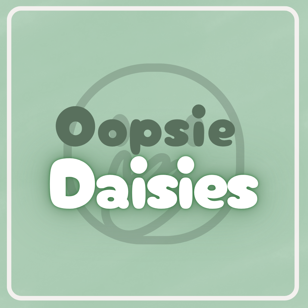 Oopsie Daisies